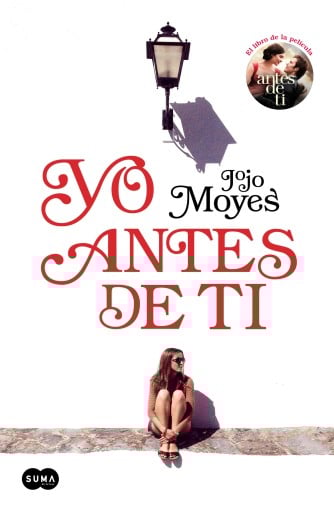 YO ANTES DE TI (ANTES DE TI 1) (EBOOK)