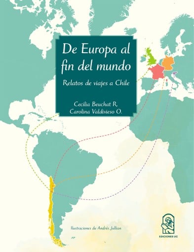 DE EUROPA AL FIN DEL MUNDO: RELATOS DE VIAJES A CHILE (EBOOK)