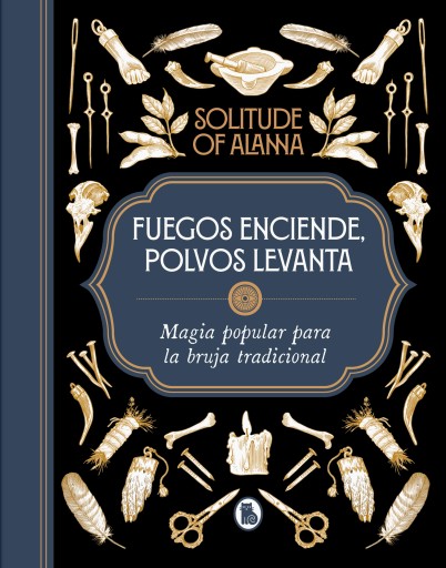 FUEGOS ENCIENDE, POLVOS LEVANTA (EBOOK)