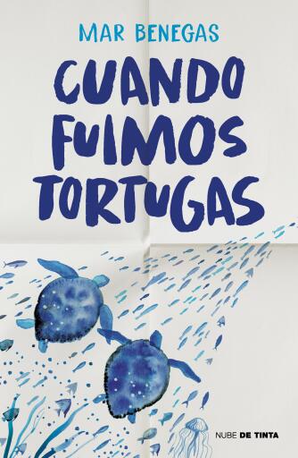 CUANDO FUIMOS TORTUGAS (EBOOK)