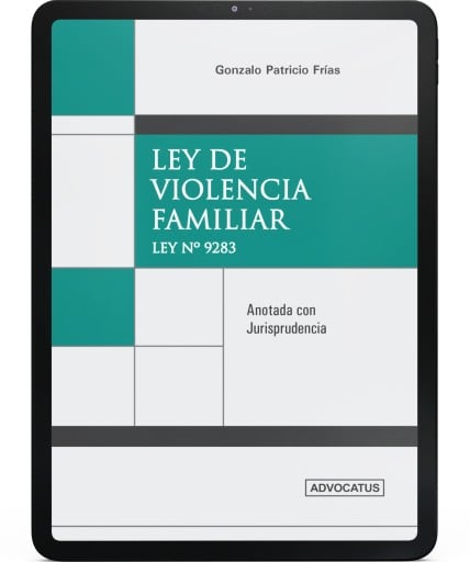 LEY DE VIOLENCIA FAMILIAR - LEY Nº 9283 - ANOTADA CON JURISPRUDENCIA (EBOOK)