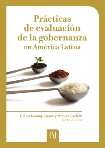 PRÁCTICAS DE EVALUACIÓN DE LA GOBERNANZA EN AMÉRICA LATINA (EBOOK)