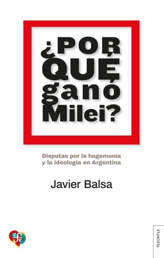 ¿POR QUÉ GANÓ MILEI? (EBOOK)