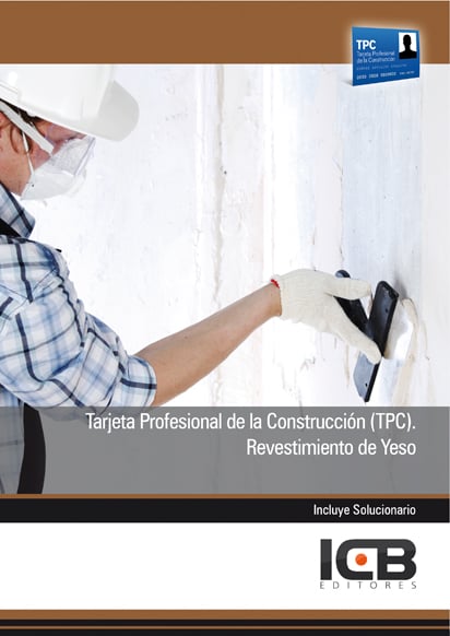 TARJETA PROFESIONAL DE LA CONSTRUCCIÓN (TPC). REVESTIMIENTO DE YESO (EBOOK)