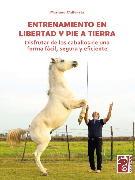 ENTRENAMIENTO EN LIBERTAD Y PIE A TIERRA (EBOOK)