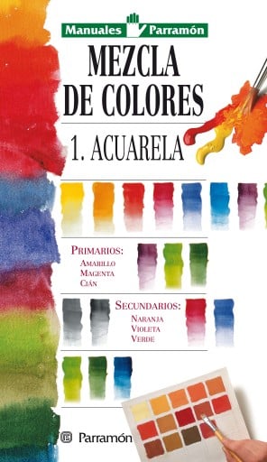 MANUALES PARRAMÓN: MEZCLA DE COLORES: 1: ACUARELA (EBOOK)