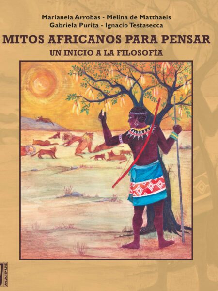 MITOS AFRICANOS PARA PENSAR - UN INICIO A LA FILOSOFÍA (EBOOK)