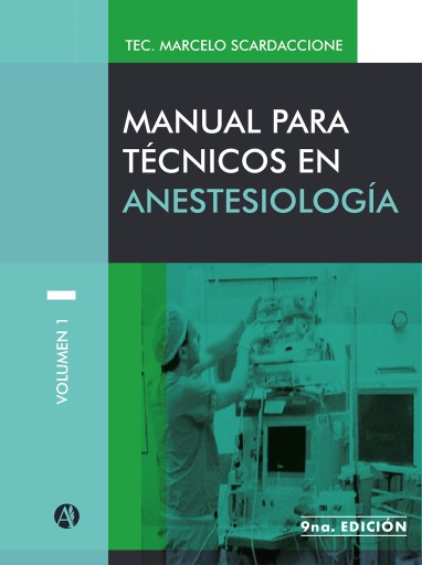 MANUAL PARA TÉCNICOS EN ANESTESIOLOGÍA VOLUMEN I (EBOOK)