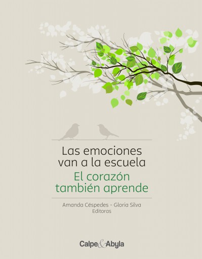 EMOCIONES VAN A LA ESCUELA, EL CORAZÓN TAMBIÉN APRENDE, LA (EBOOK)