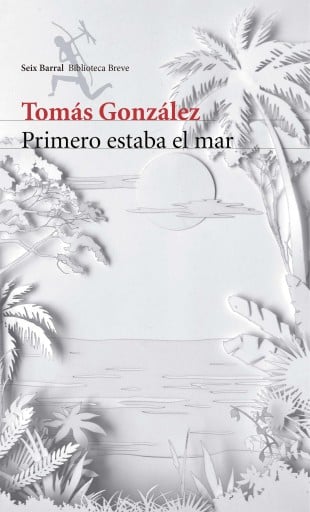 PRIMERO ESTABA EL MAR (EBOOK)
