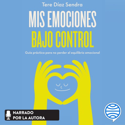 MIS EMOCIONES BAJO CONTROL (AUDIOLIBRO)