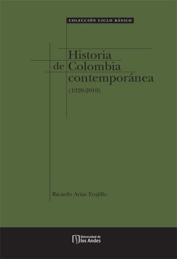 HISTORIA DE COLOMBIA CONTEMPORÁNEA (1920-2010) (EBOOK)