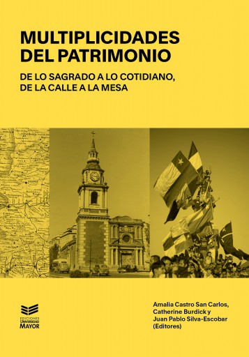 MULTIPLICIDADES DEL PATRIMONIO: DE LO SAGRADO A LO COTIDIANO, DE LA CALLE A LA MESA (EBOOK)