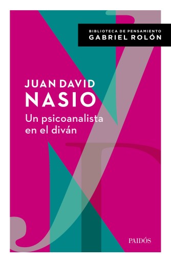PSICOANALISTA EN EL DIVÁN. CON PRÓLOGO DE GABRIEL ROLÓN, UN (EBOOK)