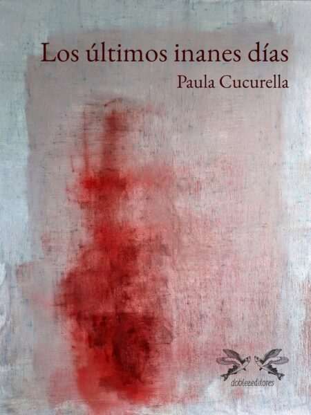 ÚLTIMOS INANES DÍAS, LOS (EBOOK)