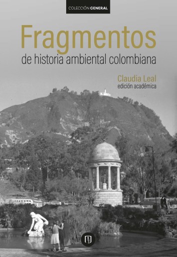 FRAGMENTOS DE HISTORIA AMBIENTAL COLOMBIANA (EBOOK)
