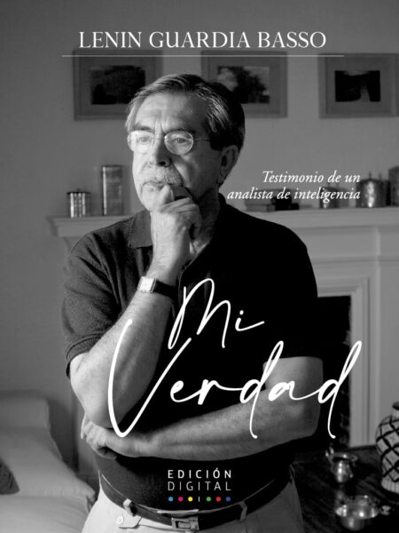 MI VERDAD: TESTIMONIO DE UN ANALISTA DE INTELIGENCIA (EBOOK)