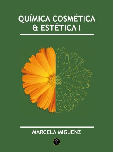 QUÍMICA COSMÉTICA Y ESTÉTICA I (EBOOK)
