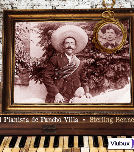 PIANISTA DE PANCHO VILLA | STERLING BENNETT | AUDIOLIBRO, EL (AUDIOLIBRO)