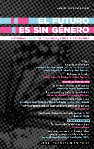 FUTURO ES SIN GÉNERO: HISTORIAS TRANS DE COLOMBIA, CHILE Y ARGENTINA, EL (EBOOK)