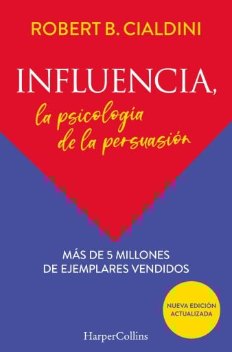INFLUENCIA. LA PSICOLOGÍA DE LA PERSUASIÓN (EBOOK)