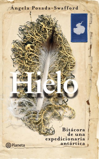 HIELO: BITÁCORA DE UNA EXPEDICIONARIA ANTÁRTICA (EBOOK)