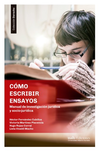 CÓMO ESCRIBIR ENSAYOS: MANUAL DE INVESTIGACIÓN JURÍDICA Y SOCIO-JURÍDICA (EBOOK)