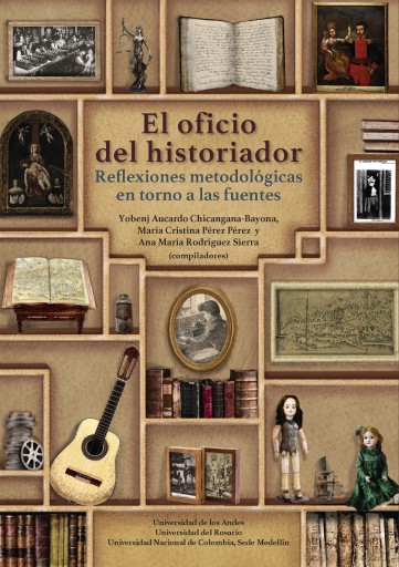OFICIO D HISTORIADOR: REFLEXIONES METODOLÓGICAS EN TORNO A LAS FUENTES, EL (EBOOK)