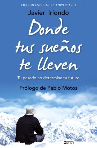 DONDE TUS SUEÑOS TE LLEVEN. EDICIÓN ESPECIAL 5.º ANIVERSARIO (EBOOK)