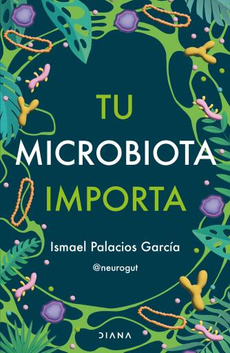 TU MICROBIOTA IMPORTA (EBOOK)