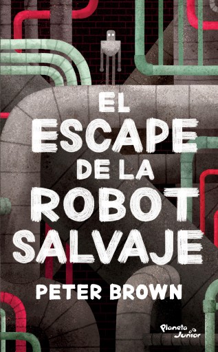 ESCAPE DE LA ROBOT SALVAJE, EL (EBOOK)
