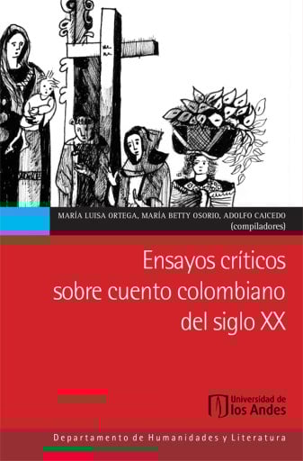 ENSAYOS CRÍTICOS SOBRE CUENTO COLOMBIANO DEL SIGLO XX (EBOOK)