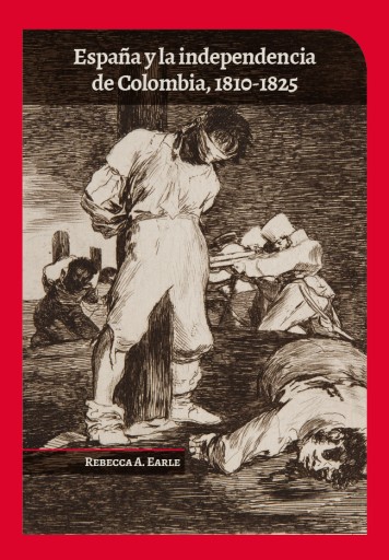 ESPAÑA Y LA INDEPENDENCIA DE COLOMBIA (EBOOK)