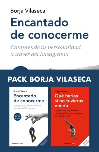 PACK BORJA VILASECA (CONTIENE: ENCANTADO DE CONOCERME | QUÉ HARÍAS SI NO TUVIERAS MIEDO) (EBOOK)