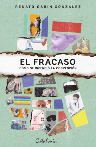 FRACASO: CÓMO SE INCENDIÓ LA CONVENCIÓN, EL (EBOOK)