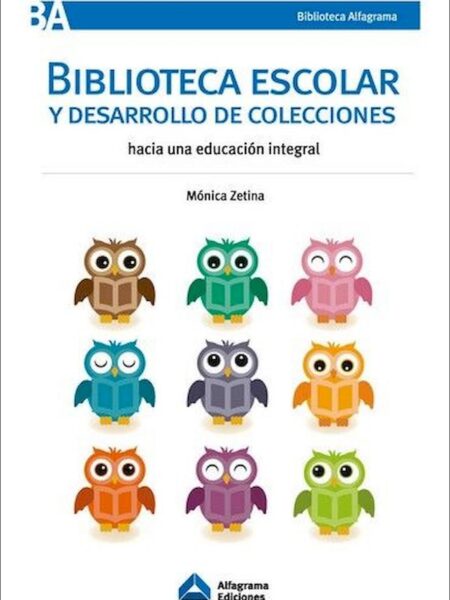 BIBLIOTECA ESCOLAR Y DESARROLLO DE COLECCIONES (EBOOK)