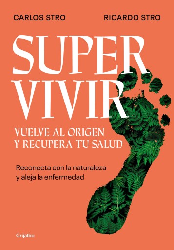 SUPERVIVIR. VUELVE AL ORIGEN Y RECUPERA TU SALUD (EBOOK)