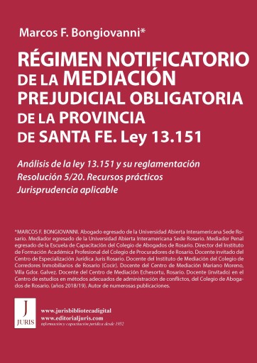 RÉGIMEN NOTIFICATORIO DE LA MEDIACIÓN PREJUDICIAL OBLIGATORIA DE LA PROVINCIA DE SANTA FE. LEY 13.151 (EBOOK)