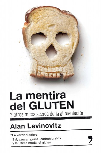 MENTIRA DEL GLUTEN (VERSIÓN ESPAÑO), LA (EBOOK)