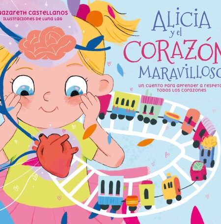 ALICIA Y EL CORAZÓN MARAVILLOSO (EBOOK)