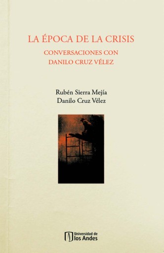 ÉPOCA DE  CRISIS: CONVERSACIONES CON DANILO CRUZ VÉLEZ, LA (EBOOK)
