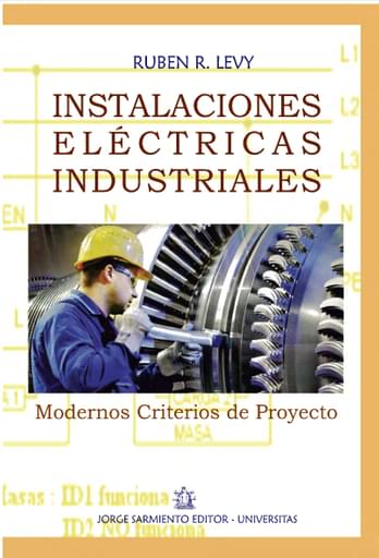 INSTALACIONES ELÉCTRICAS INDUSTRIALES. MODERNOS CRITERIOS DE PROYECTO. LEVY. (EBOOK)