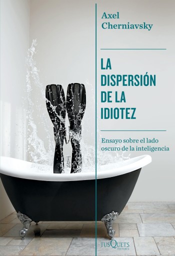 DISPERSIÓN DE  IDIOTEZ, LA (EBOOK)