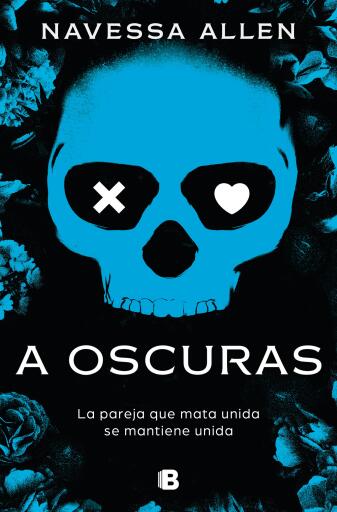 A OSCURAS (ADÉNTRATE EN LA OSCURIDAD 1) (EBOOK)