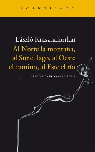AL NORTE LA MONTAÑA, AL SUR EL LAGO, AL OESTE EL CAMINO, AL ESTE EL RÍO (EBOOK)