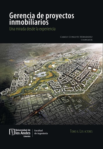 GERENCIA DE PROYECTOS INMOBILIARIOS: UNA MIRADA DESDE LA EXPERIENCIA TOMO II LOS ACTORES (EBOOK)