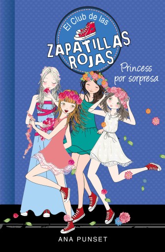 CLUB DE LAS ZAPATILLAS ROJAS 14 - PRINCESS POR SORPRESA, EL (EBOOK)
