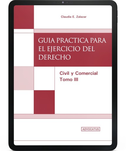 GUÍA PRÁCTICA PARA EL EJERCICIO DEL DERECHO. TOMO 3 (EBOOK)