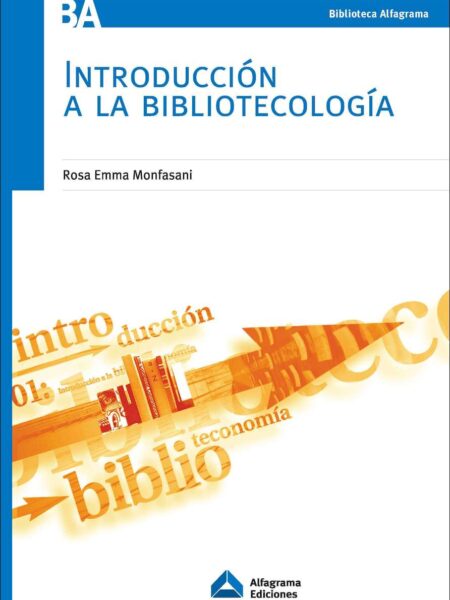 INTRODUCCIÓN A LA BIBLIOTECOLOGÍA (EBOOK)