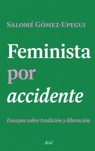 FEMINISTA POR ACCIDENTE (EBOOK)